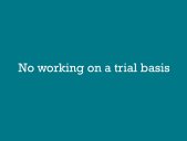 Text No working on a trial basis on blue background